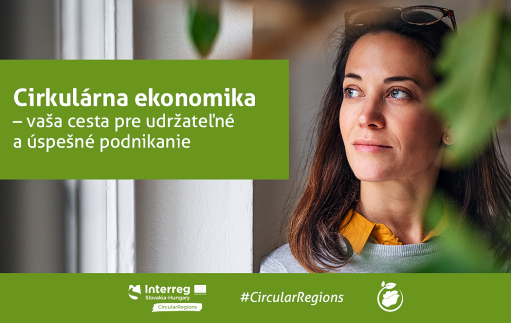 Cirkulrna ekonomika sa dostva bliie k podnikom v prihraninch reginoch Slovenska a Maarska, prina ju projekt CircularRegions